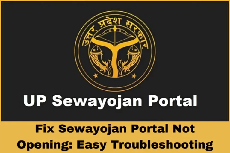 Fix Sewayojan Portal Not Opening: Easy Troubleshooting